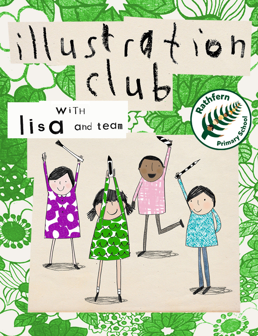 Tuesday Illustration Club Yrs 1 - 6 - Rathfern School SUMMER TERM, 10 weeks
