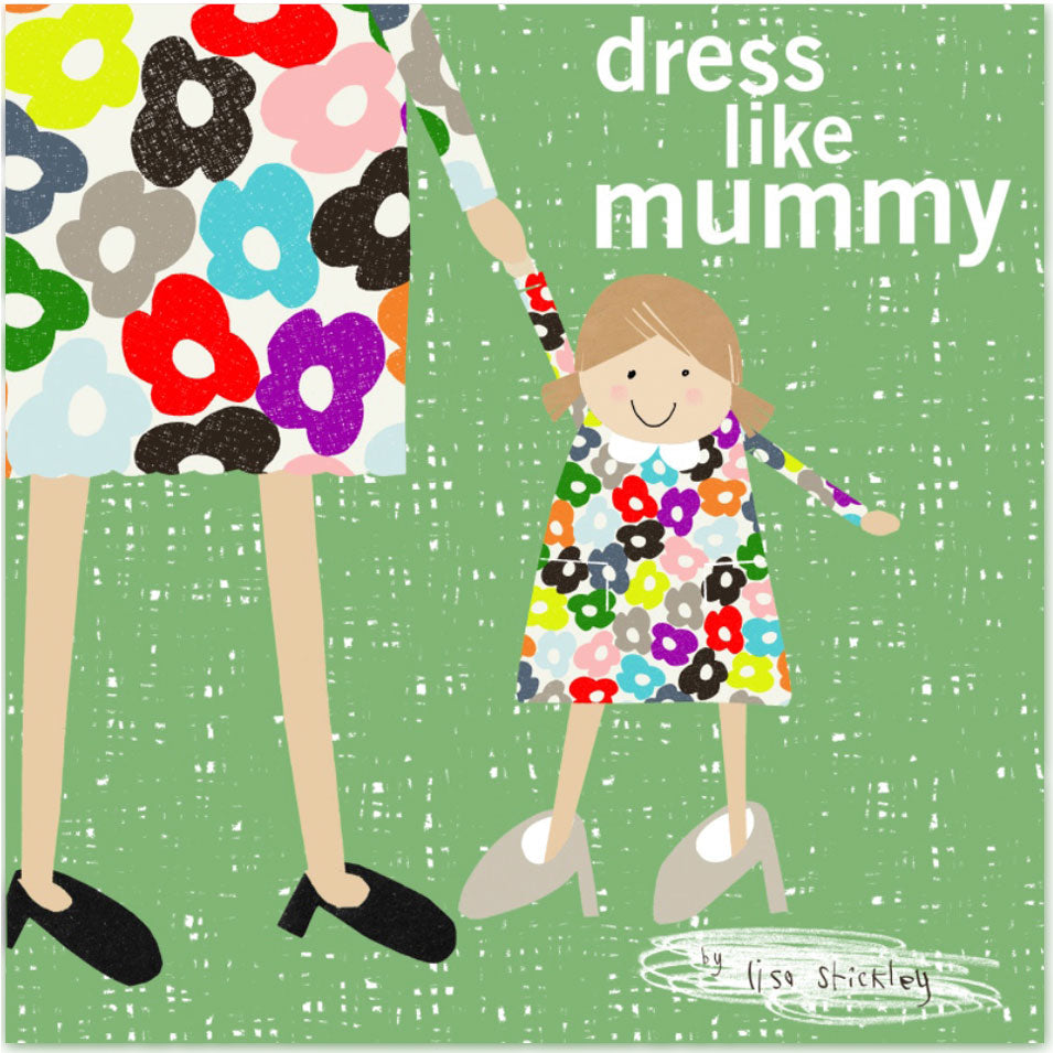 dress like mummy, signed copy + original A4 black & white character drawing.