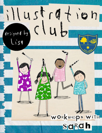 Stillness Junior School Illustration Club - Workshops With Sarah