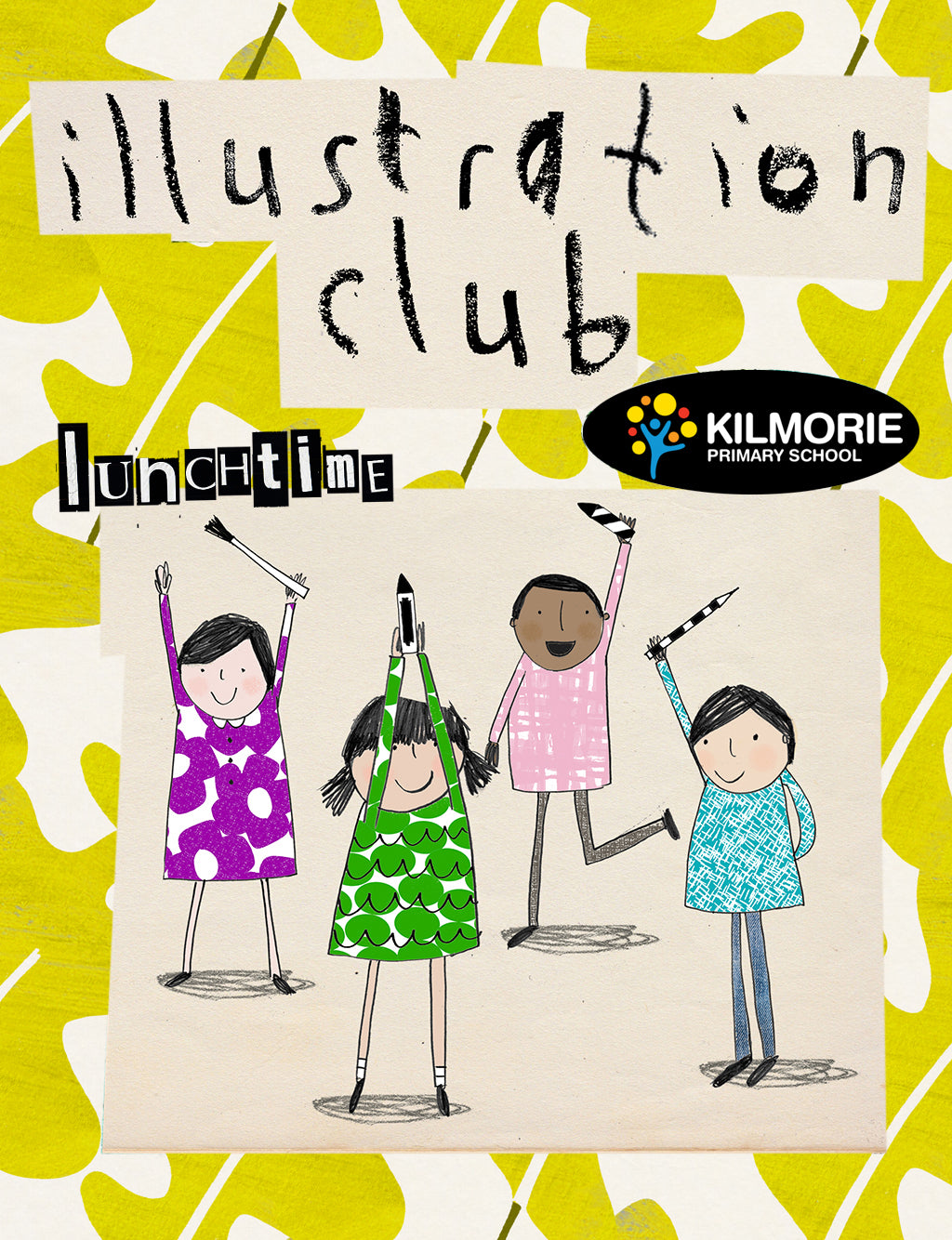 Thursday LUNCHTIME Illustration Club Rec, Yrs 1, 2, 3 & 4 - Kilmorie School AUTUMN TERM, 11 weeks