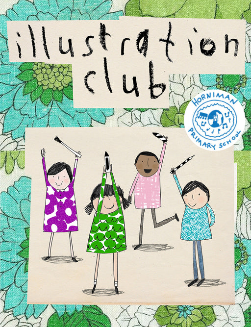 Friday Illustration Club - Horniman Primary SPRING TERM 2024, 10 weeks